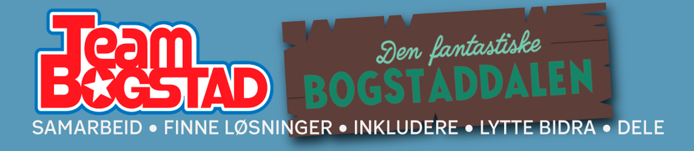 Banner et skilt som det står "Den fantastiske Bogstaddalen" på.